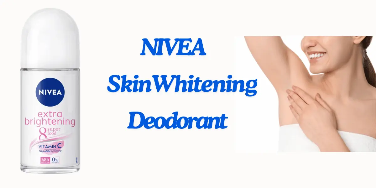 Nivea Skin Whitening deodorant